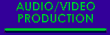 Audio/Video Production